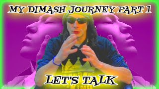 Let's Talk My Dimash Reaction Journey Part 1 My Dimash Reaction Mashup & Thoughts On Dimash So Far