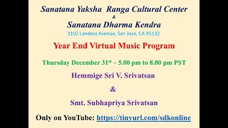 Year End Virtual Music Program by Hemmige Sri V. Srivatsan  \u0026  Smt. Subhapriya Srivatsan