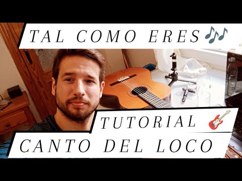 TAL COMO ERES EL CANTO DEL LOCO TURORIAL GUITARRA FÁCIL 🎸 COMO TOCAR ...