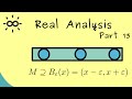 Real Analysis 13 | Open, Closed and Compact Sets