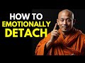 5 Buddhist Rules on How To Emotionally DETACH From Someone | Gautama Buddha Buddhism