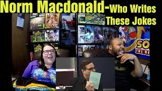 React to Norm Macdonald Who Writes These Jokes (Reaction)