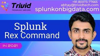 Splunk: Splunk Rex Command | Rex OverView | Splunk tutorial for beginners | Abhay Splunk