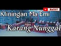 Kliningan Ma Emi - Karang Nunggal