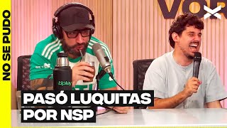 PASÓ LUQUITAS POR NSP | #NoSePudo |#Vorterix