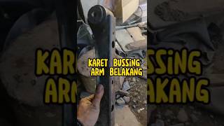 karet bussing arm belakang.