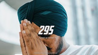 295 - Sidhu Moosewala (speed up version)