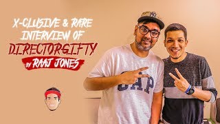 DIRECTORGIFTY - X- CLUSIVE \u0026 RARE INTERVIEW BY RAAJ JONES