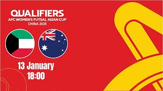 Kuwait vs Australia | AFC Women's Futsal Asian Cup - Qualifiers | MD2