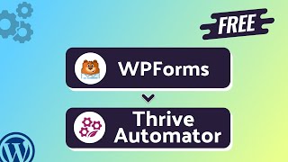 Integrating WPForms with Thrive Automator | Step-by-Step Tutorial | Bit Integrations