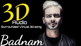 Badnam | 3D Audio | mankrit Aulakh | Bass boosted virtual 3d audio