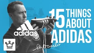 15 Things You Didn't Know About ADIDAS
