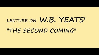 On W.B. Yeats' "The Second Coming"