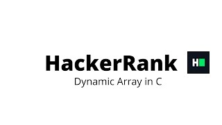 Dynamic Array in C || Hackerrank Solution
