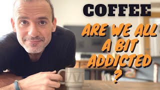 Is Coffee Good For Your Health? Brain Boost or Mild Addiction?
