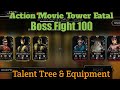 Mk Mobile Action Movie Tower Fatal Boss Fight 100 | Talent Tree & Equipment