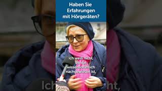 Erfahrungen mit Hörgeräten? DAS sagen Passanten 🎤