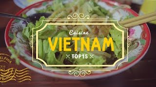 TOP 15 de la cuisine VIETNAMIENNE 🍲 🇻🇳 INCROYABLE! Vietnam