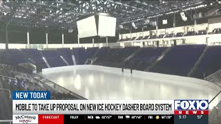 Mobile to take up proposal on new ice hockey dasher board system