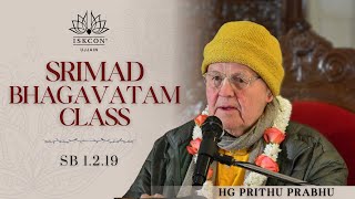 Srimad Bhagavatam 1.2.19 | HG Prithu Prabhu  | 24 Dec 2024