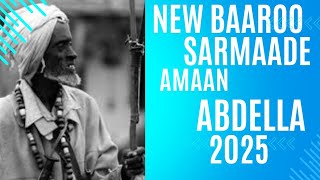 NEW BAAROO 2025 AMAN ABDELLA ''SARMADE''