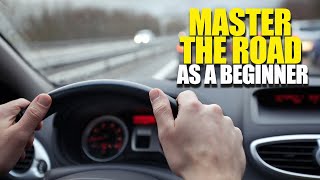 Essential Tips For New Drivers | Master The Road As A Beginner