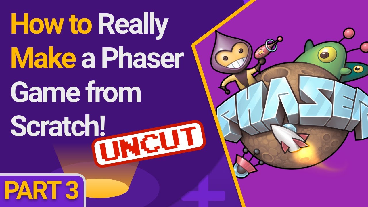 How To Really Make A Phaser Game From Scratch Part 3 Uncut Youtube
