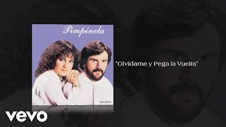 Pimpinela - Olvídame y Pega la Vuelta (Pseudo Video)