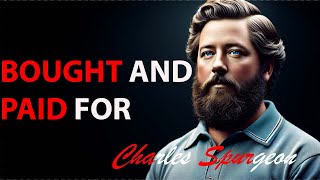 Property Of the King | Charles Spurgeon Daily Devotional