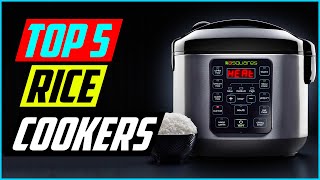 Top 5 Best Rice Cookers In 2022 Reviews