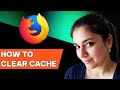 How to Clear Cache in Firefox Browser