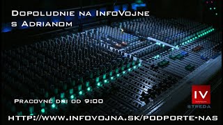 Dopoludnie na InfoVojne s Adrianom 29.1.2020