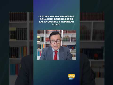 🔵 Glatzer Tuesta Sobre Dina Boluarte: Debería Mirar Las Encuestas Y ...