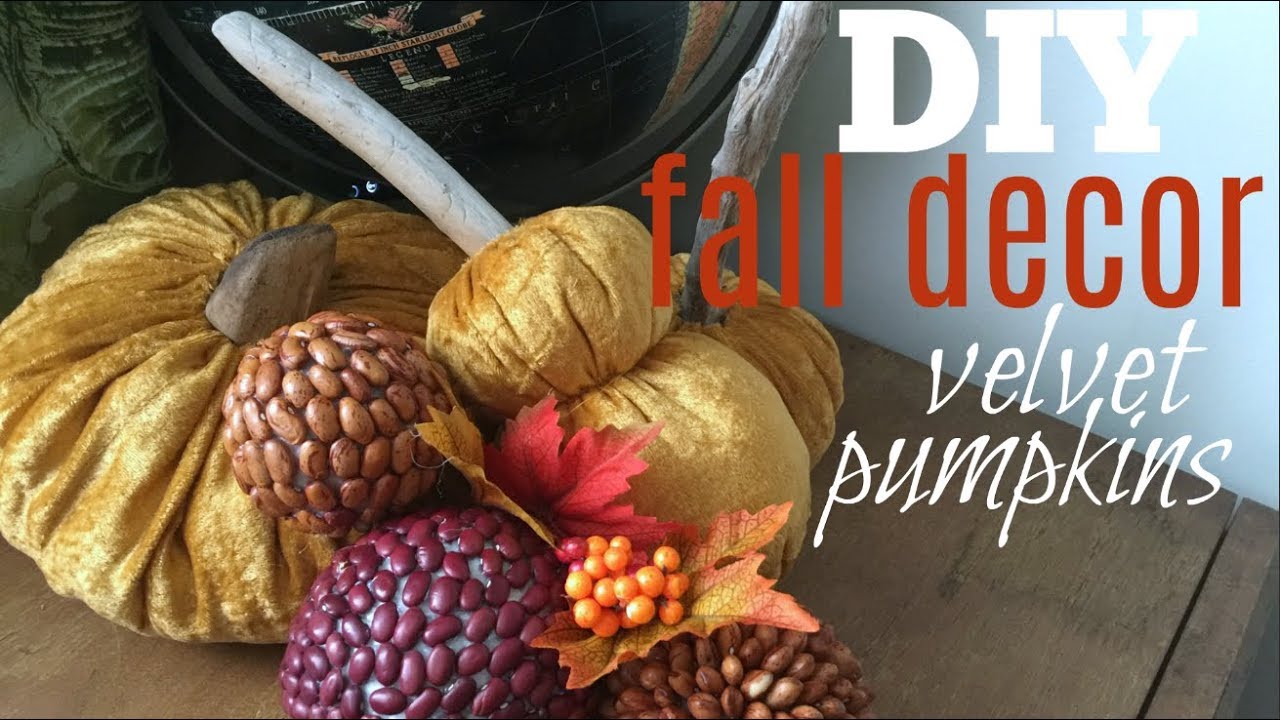Diy Fall Decor Velvet Pumpkins Youtube