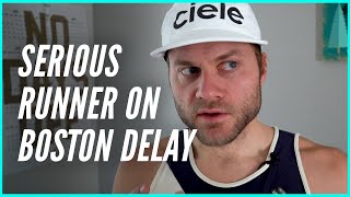 A Serious Runner Reacts to 2021 Boston Marathon Delay