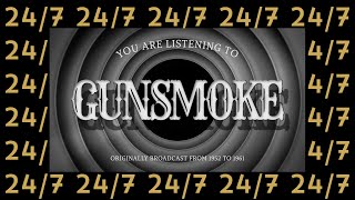 Gunsmoke | 24/7 | Old Time Radio