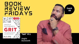 Book Review Friday- "Grit" by Angela Duckworth Ch. 1-4 | MMM 6/2/23 | Coach AD