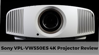 Sony VPL-VW550ES 4K SXRD Projector Review