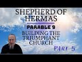 Shepherd of Hermas - Part 5 (LIVE Reading and Discussion) with Christopher Enoch