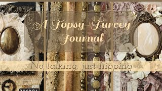 Junk Journal Flip Through- A Topsy-turvey Journal, no talking, just flipping