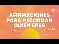 AFIRMACIONES Para Recordar QUIÉN ERES - Día 89 | Despertando Podcast