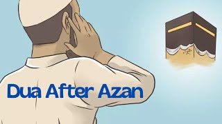 dua after azan - பாங்கிற்கு பிறகு ஓதும் துஆ