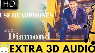 New punjabi song in 3D Audio Diamond