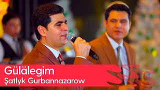 Shatlyk Gurbannazarow - Gulalegim | 2024