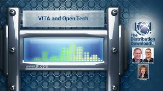 The Distribution Download, E34: Amphenol: VITA and Open.Tech