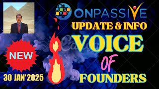 #ONPASSIVE |NEW UPDATE \u0026 INFO : VOICE OF FOUNDERS  |ATTN :MR ASH MUFAREH |LATEST UPDATE