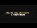 How to Copy a Keyframe in After Effects – AEJuice Tutorials