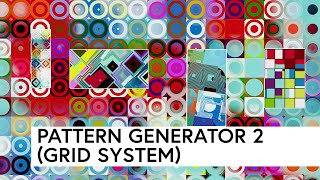 Pattern Generator 2 Grid System