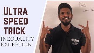 Inequality exception | Ultra speed trick | solve 5 question in 30 sec | Mr.Jackson