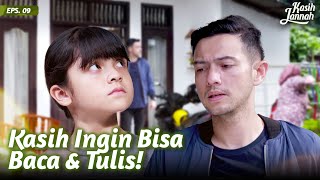 Kasih Ingin Sekolah Seperti Anak-Anak Pada Umumnya | KASIH JANNAH | Eps.09 (2/3)